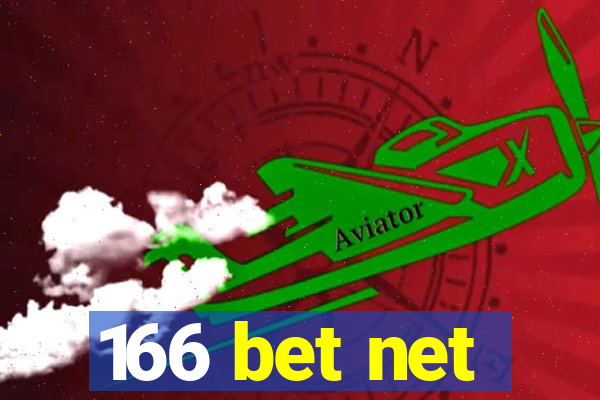 166 bet net